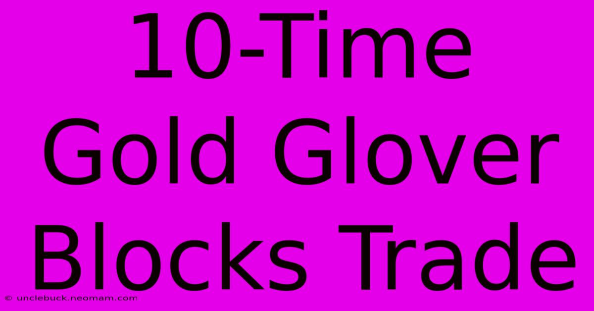 10-Time Gold Glover Blocks Trade