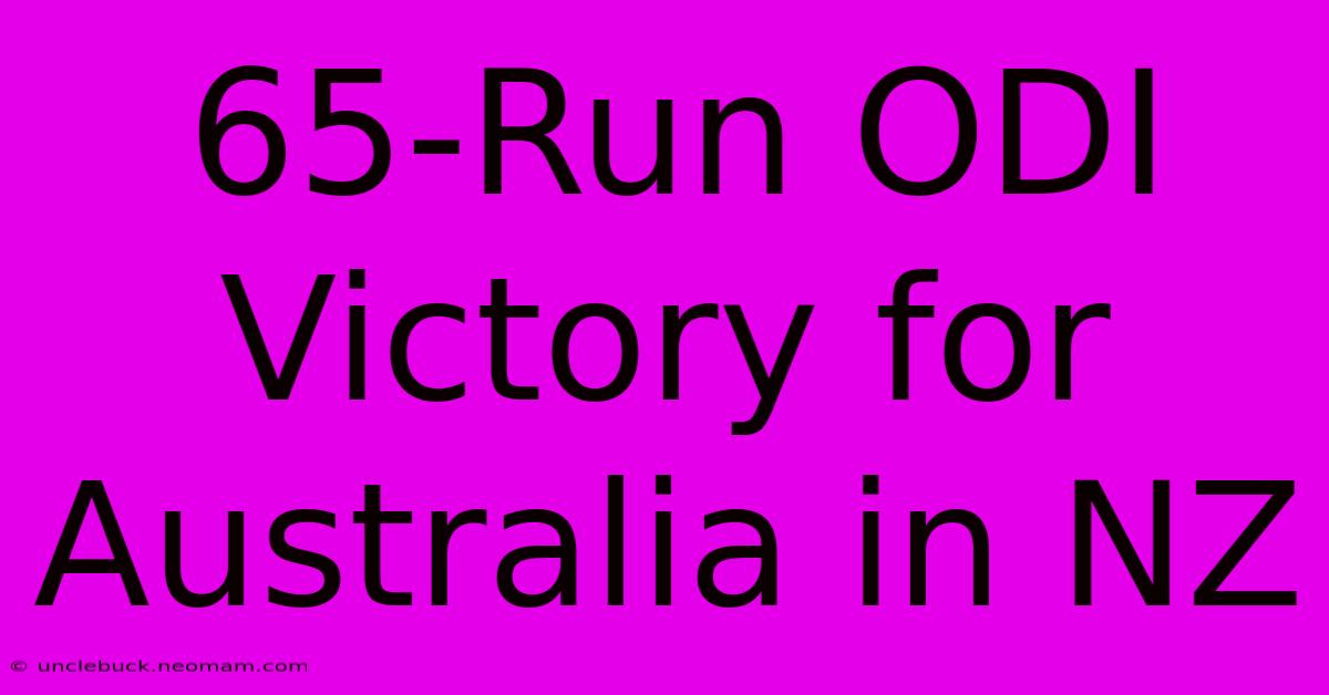 65-Run ODI Victory For Australia In NZ