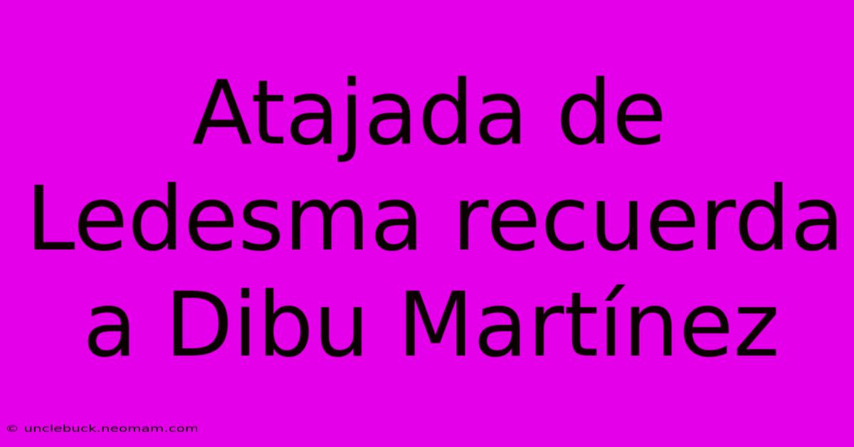 Atajada De Ledesma Recuerda A Dibu Martínez