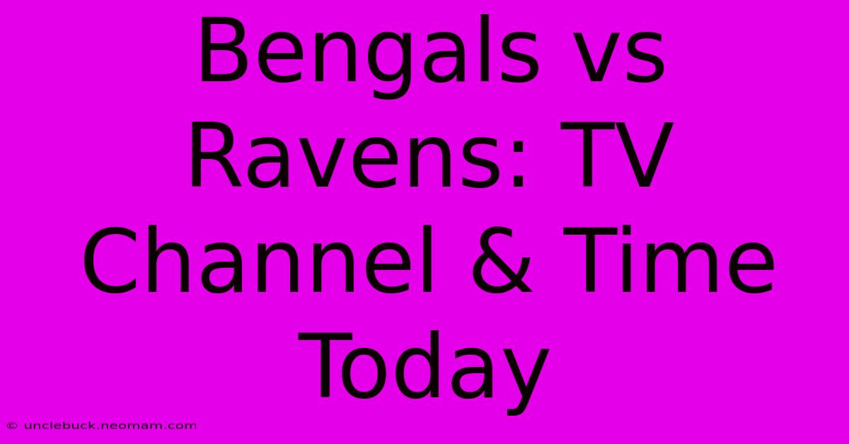 Bengals Vs Ravens: TV Channel & Time Today