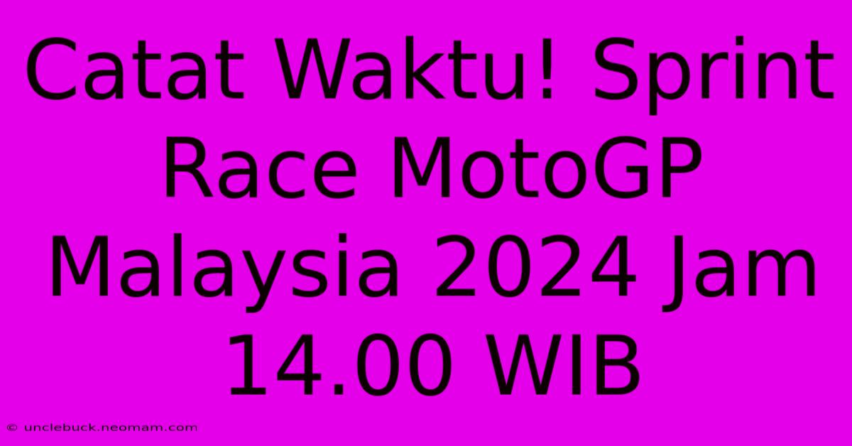 Catat Waktu! Sprint Race MotoGP Malaysia 2024 Jam 14.00 WIB