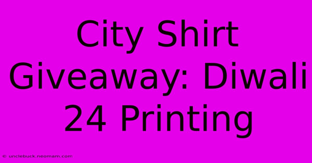 City Shirt Giveaway: Diwali 24 Printing 