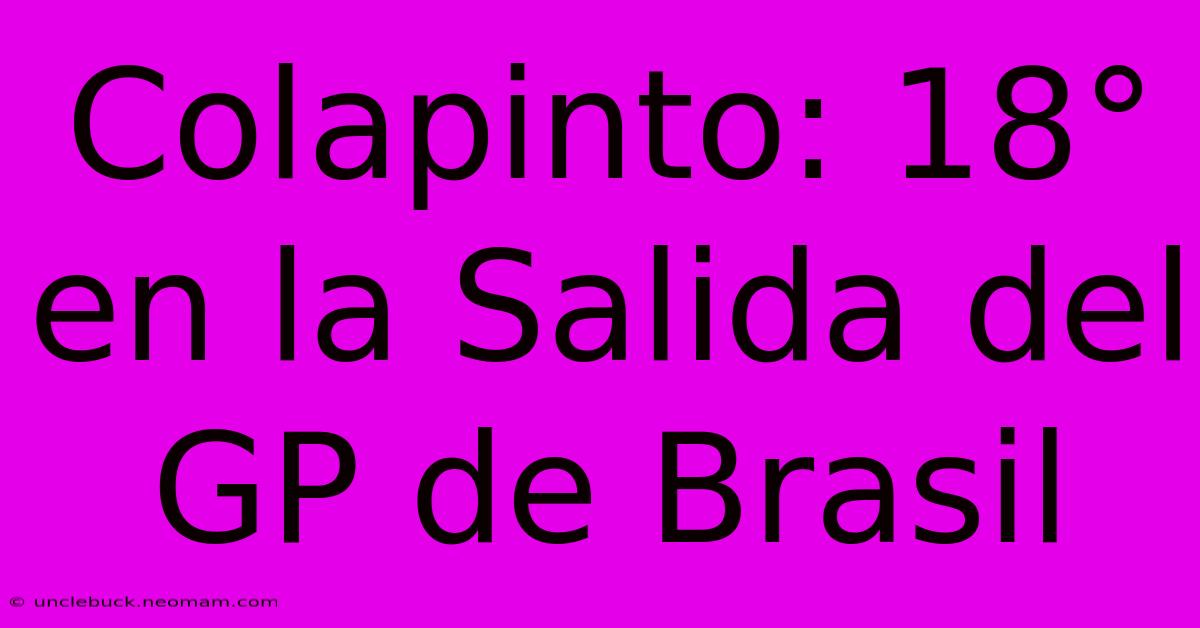 Colapinto: 18° En La Salida Del GP De Brasil 