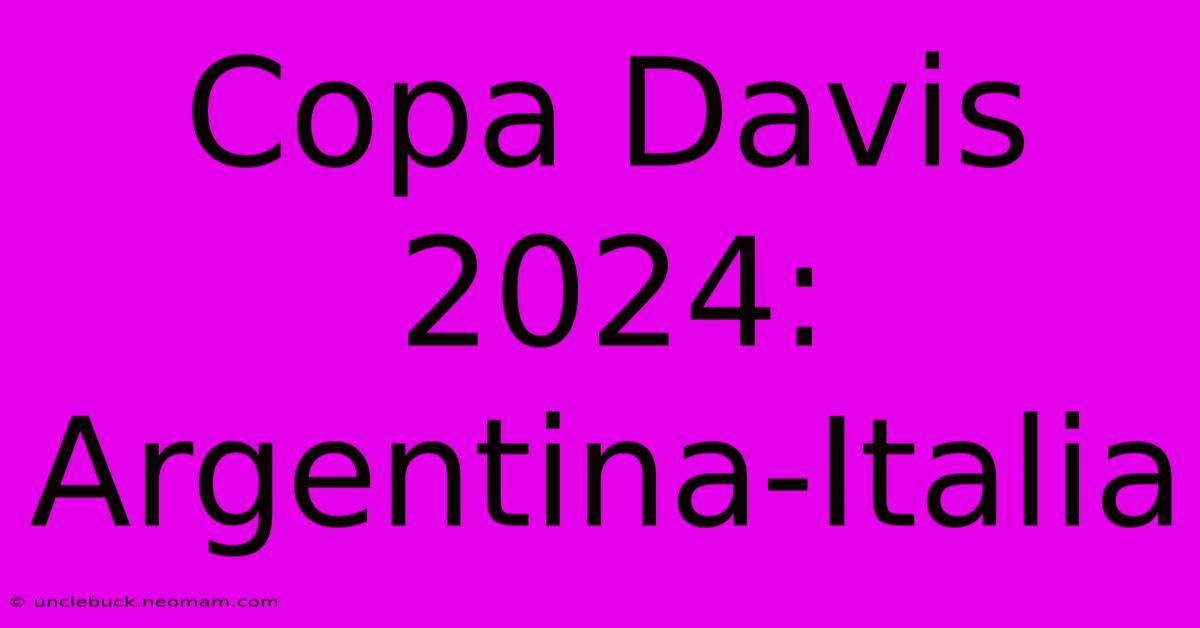 Copa Davis 2024: Argentina-Italia