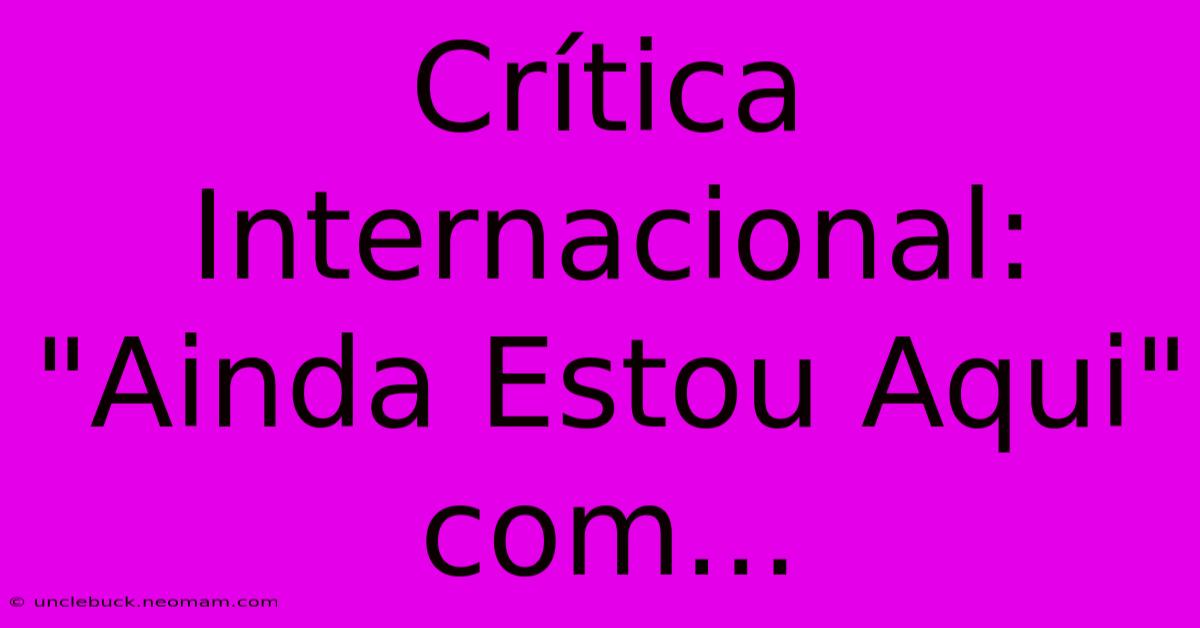 Crítica Internacional: 