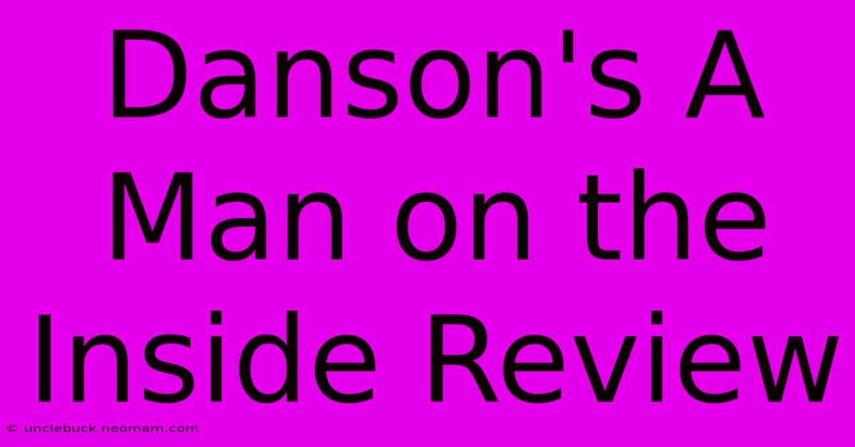 Danson's A Man On The Inside Review