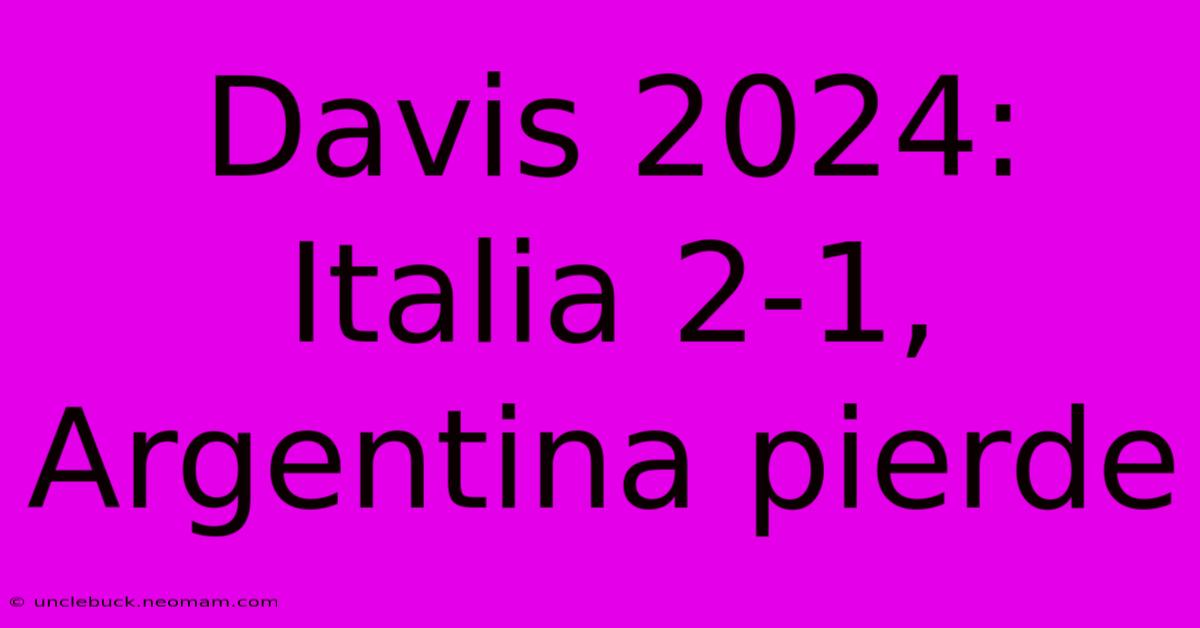 Davis 2024: Italia 2-1, Argentina Pierde