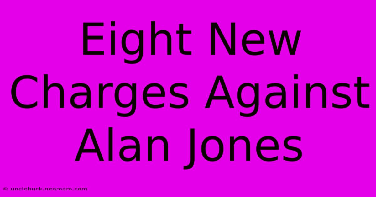 Eight New Charges Against Alan Jones