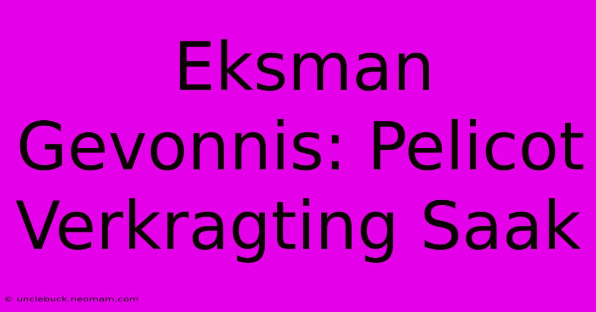 Eksman Gevonnis: Pelicot Verkragting Saak