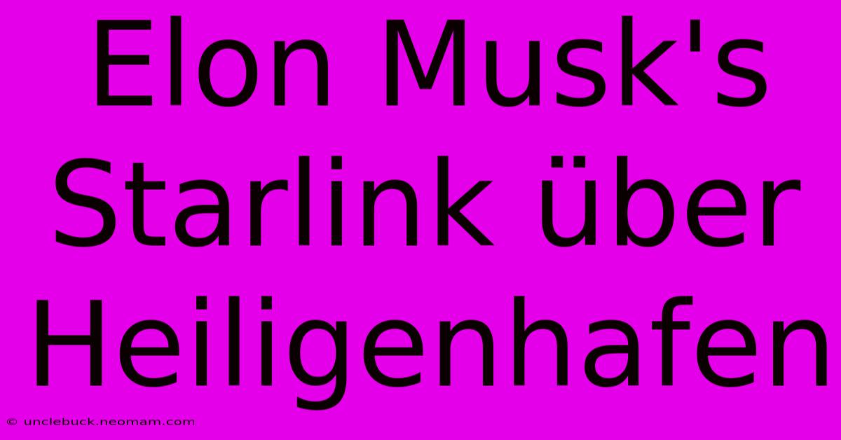 Elon Musk's Starlink Über Heiligenhafen