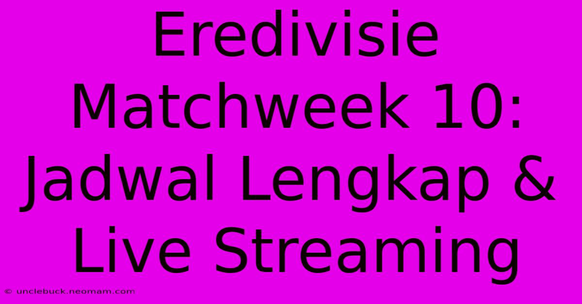 Eredivisie Matchweek 10: Jadwal Lengkap & Live Streaming