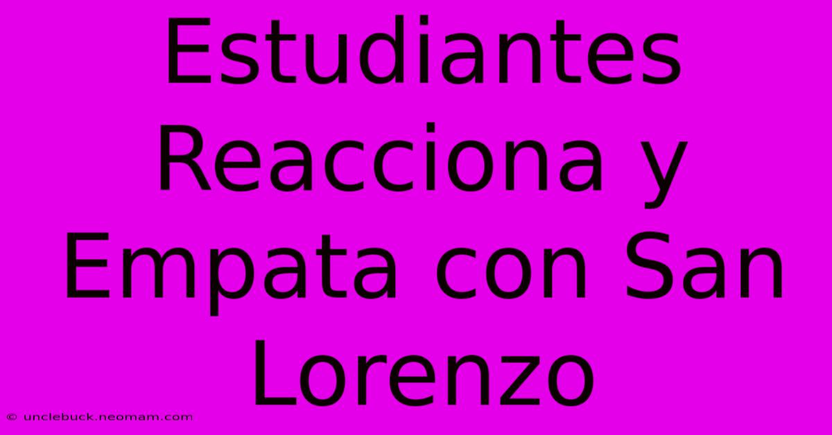 Estudiantes Reacciona Y Empata Con San Lorenzo