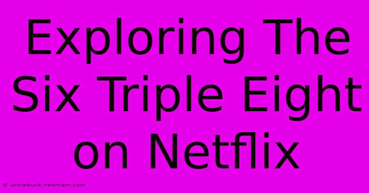 Exploring The Six Triple Eight On Netflix