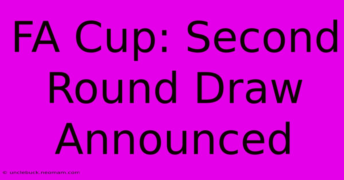 FA Cup: Second Round Draw Announced 