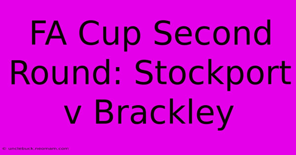 FA Cup Second Round: Stockport V Brackley