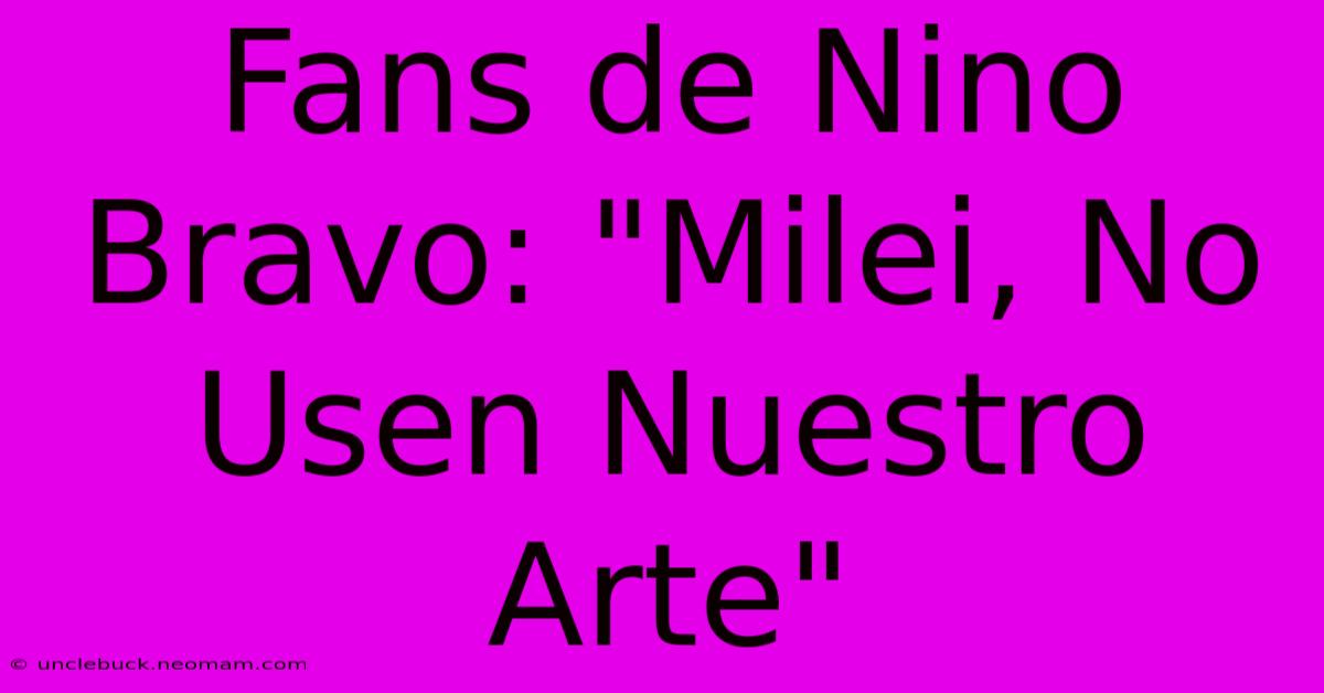 Fans De Nino Bravo: 