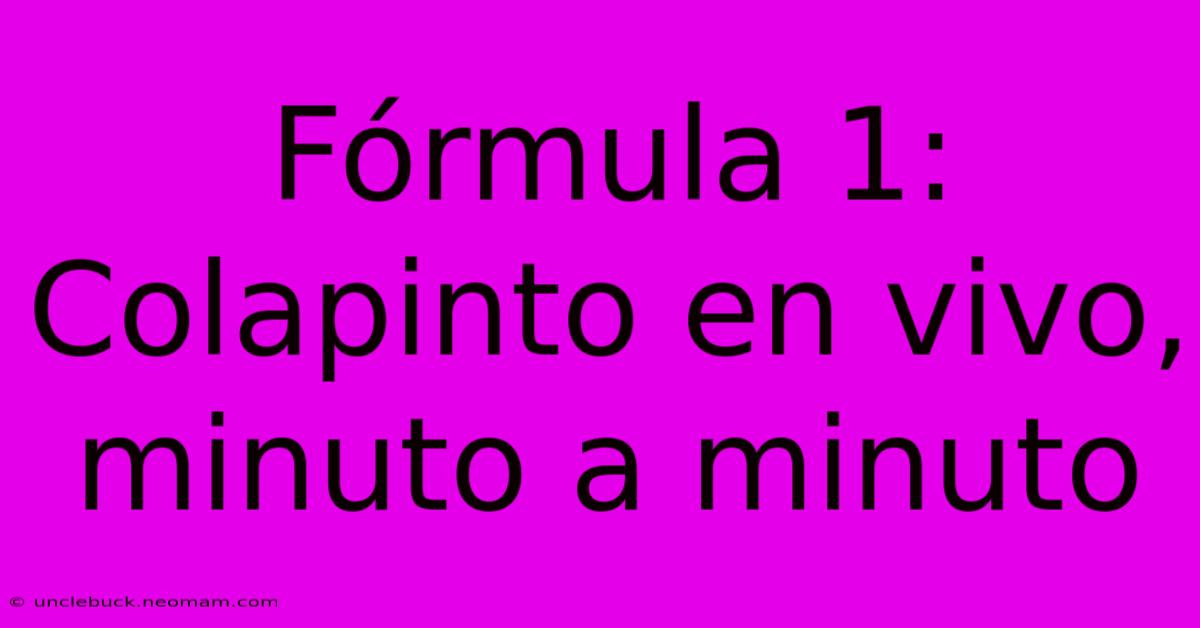 Fórmula 1: Colapinto En Vivo, Minuto A Minuto