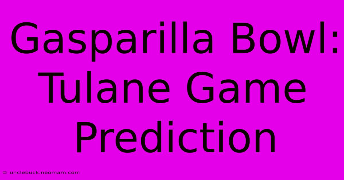 Gasparilla Bowl: Tulane Game Prediction