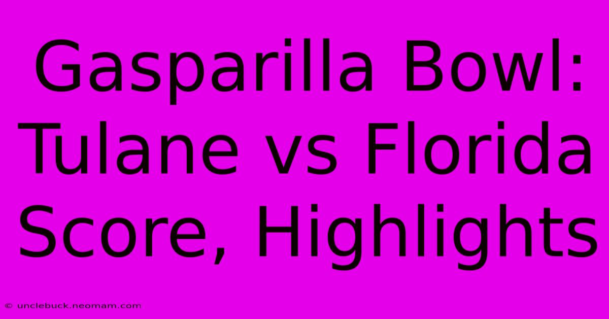 Gasparilla Bowl: Tulane Vs Florida Score, Highlights