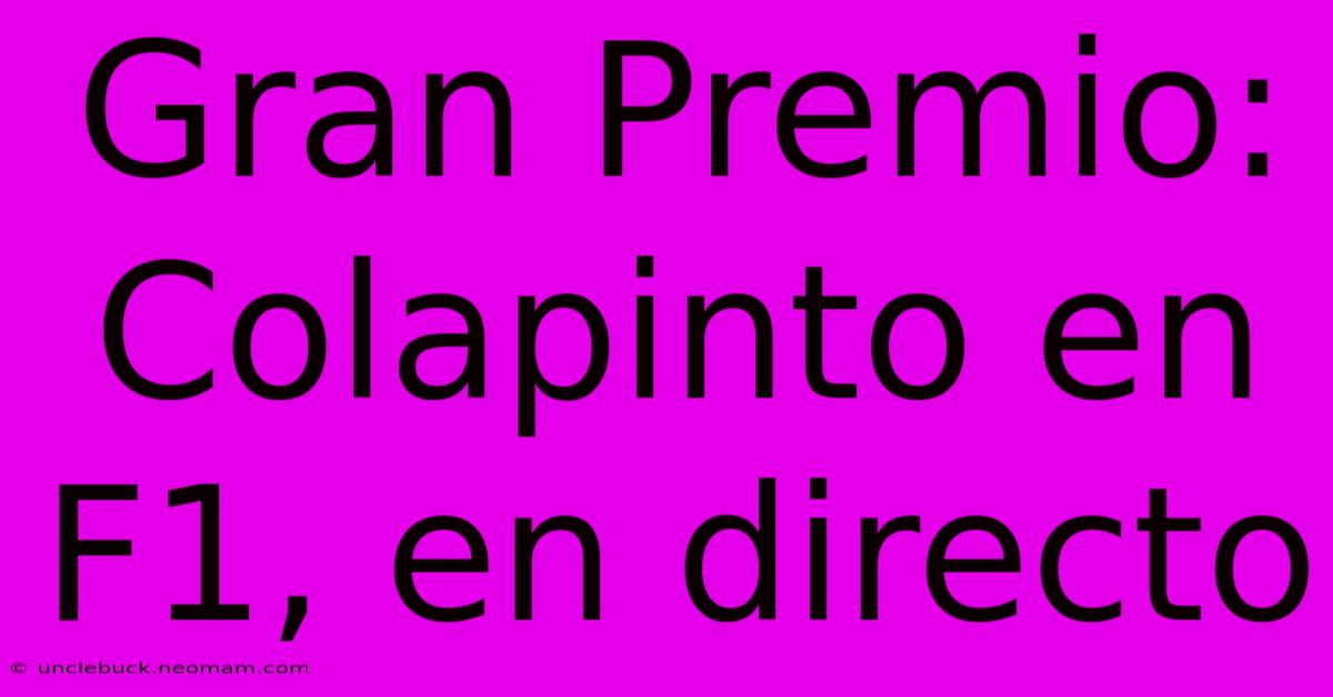 Gran Premio: Colapinto En F1, En Directo