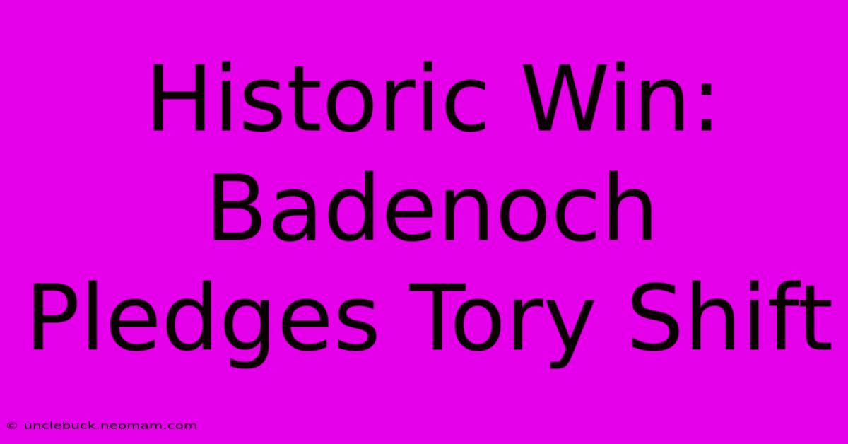 Historic Win: Badenoch Pledges Tory Shift