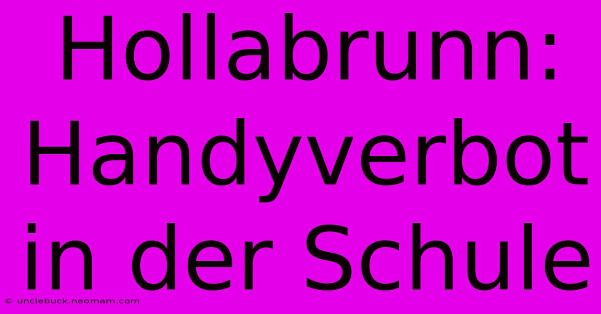 Hollabrunn: Handyverbot In Der Schule