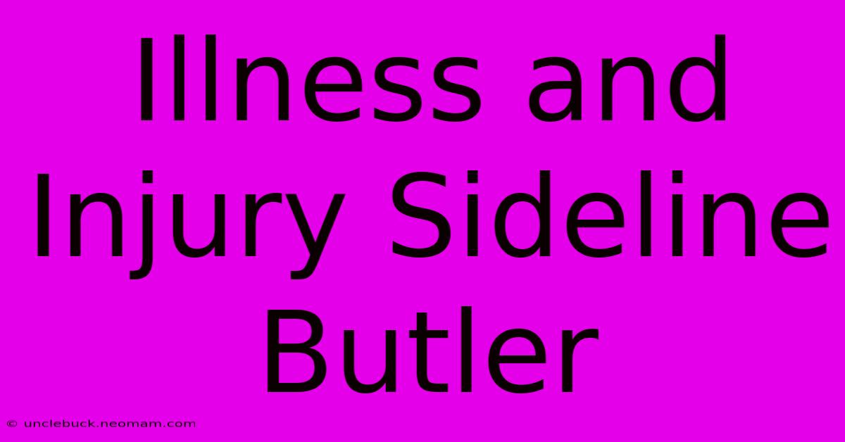 Illness And Injury Sideline Butler