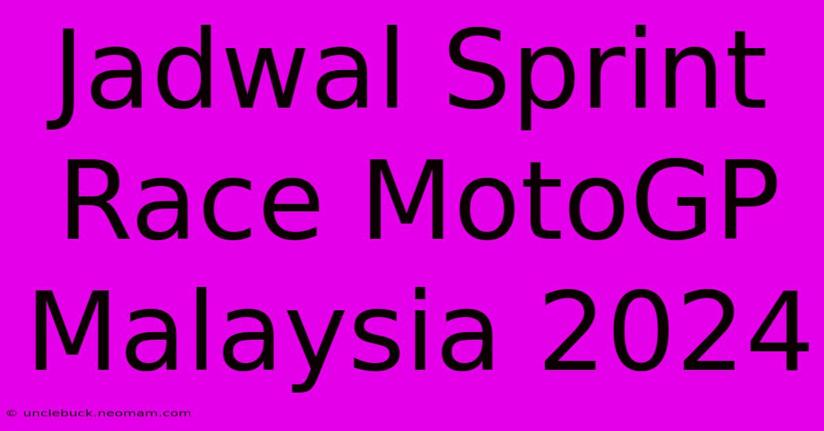 Jadwal Sprint Race MotoGP Malaysia 2024