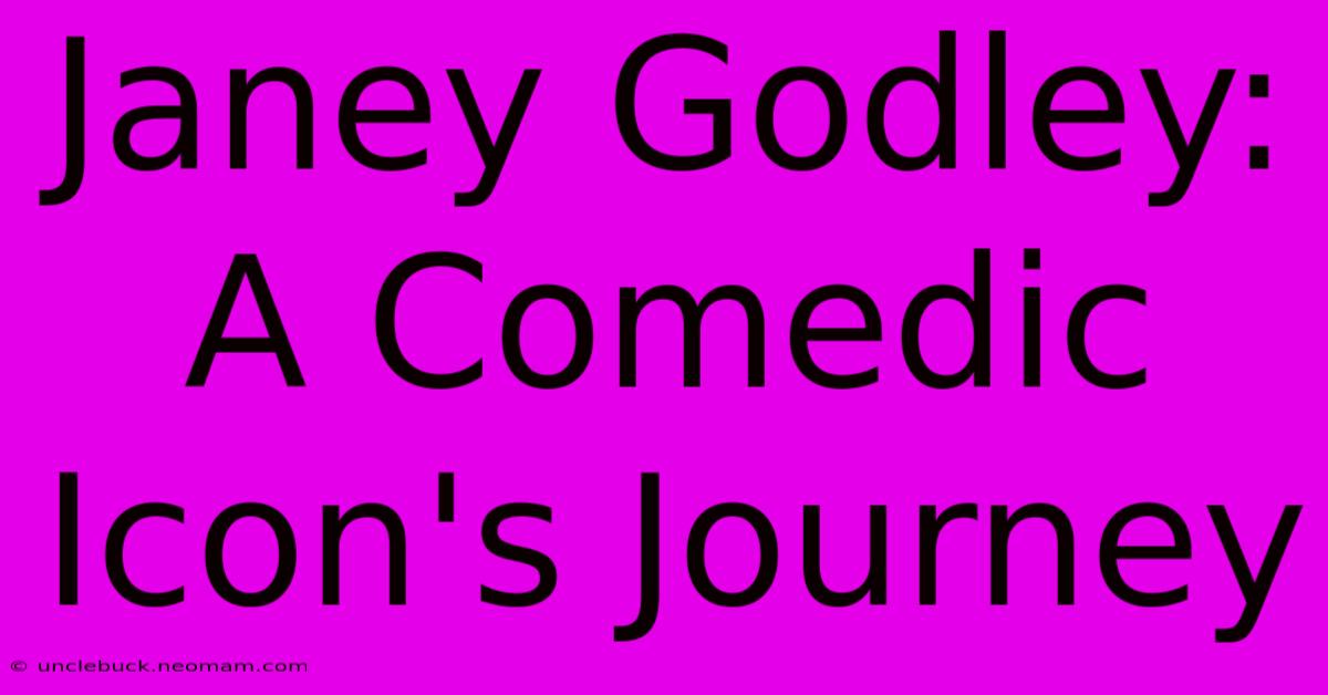 Janey Godley: A Comedic Icon's Journey