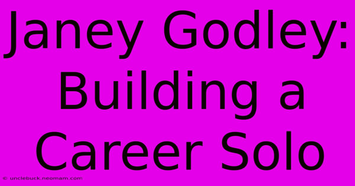 Janey Godley: Building A Career Solo