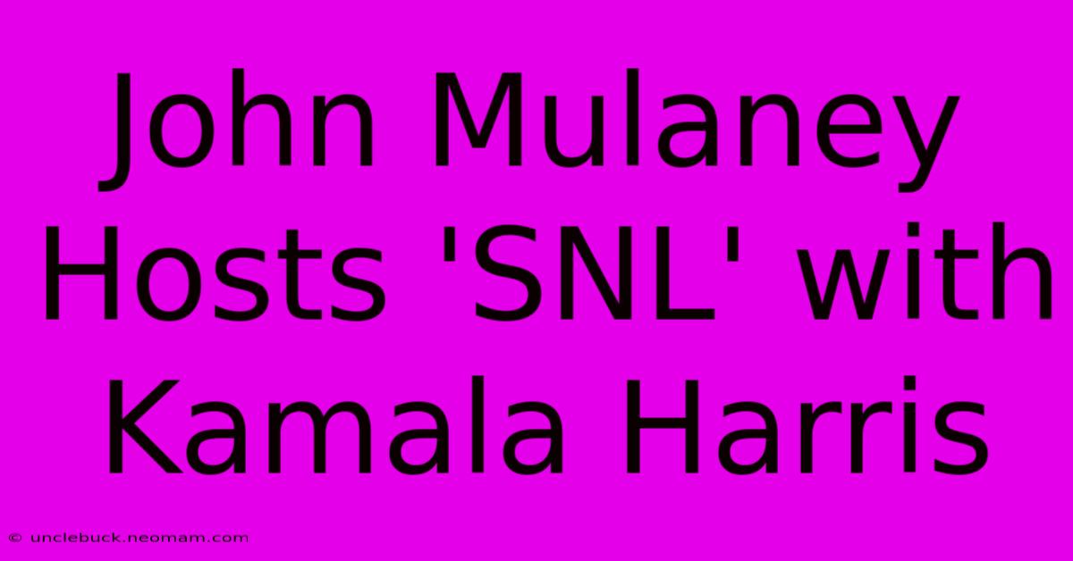 John Mulaney Hosts 'SNL' With Kamala Harris