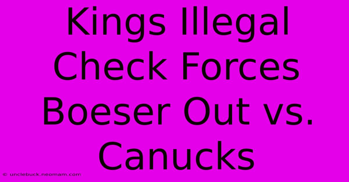 Kings Illegal Check Forces Boeser Out Vs. Canucks