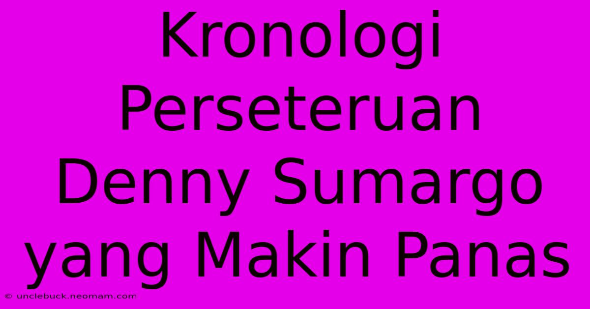 Kronologi Perseteruan Denny Sumargo Yang Makin Panas