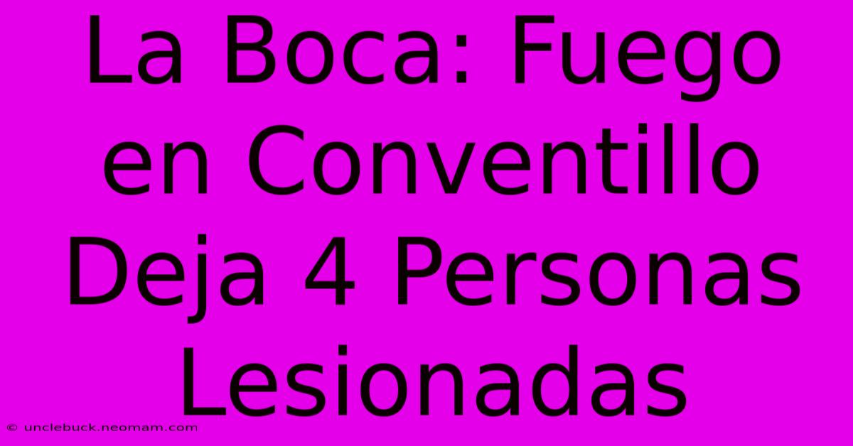 La Boca: Fuego En Conventillo Deja 4 Personas Lesionadas