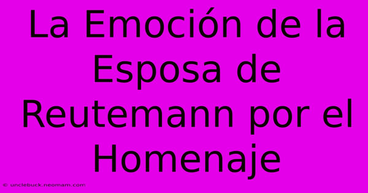 La Emoción De La Esposa De Reutemann Por El Homenaje 