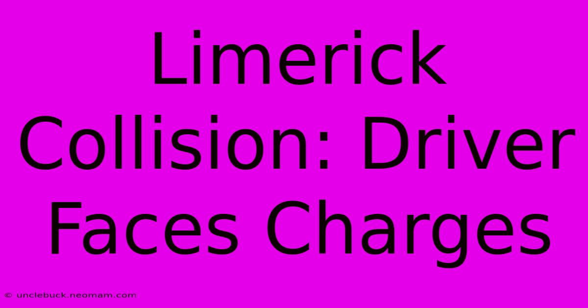 Limerick Collision: Driver Faces Charges