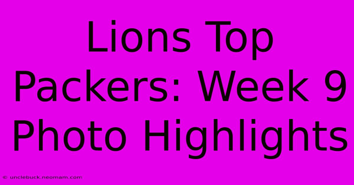 Lions Top Packers: Week 9 Photo Highlights