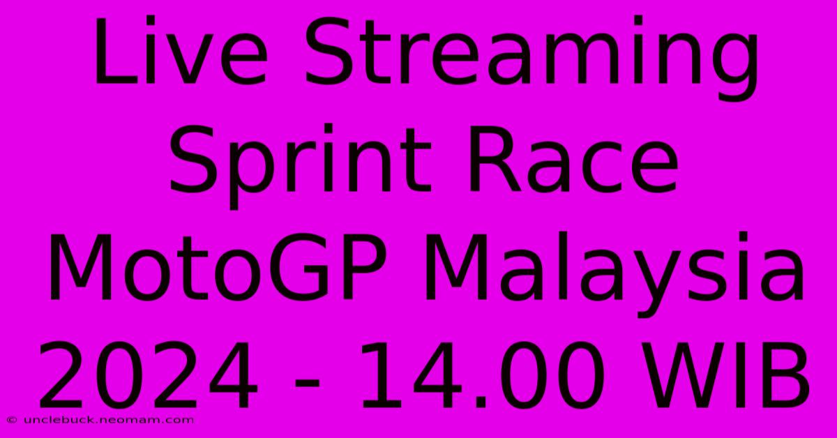 Live Streaming Sprint Race MotoGP Malaysia 2024 - 14.00 WIB