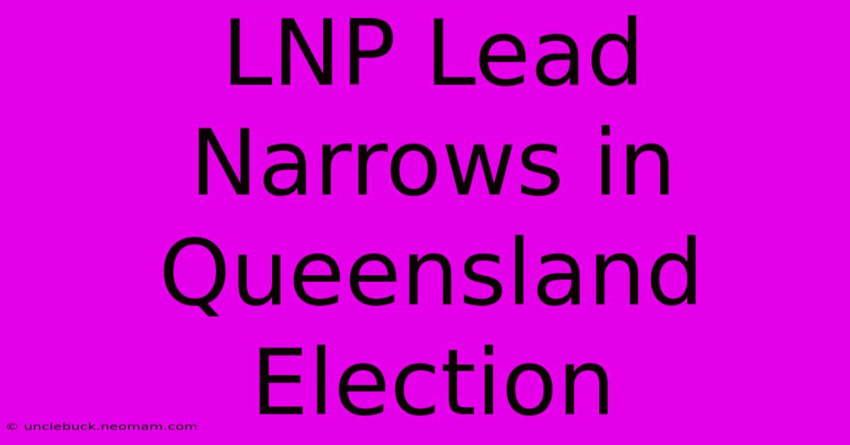 LNP Lead Narrows In Queensland Election