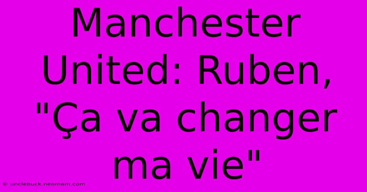 Manchester United: Ruben, 