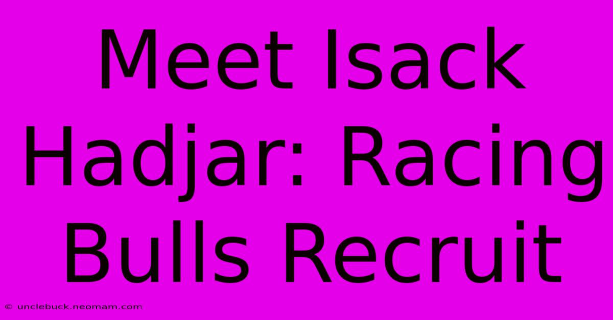 Meet Isack Hadjar: Racing Bulls Recruit