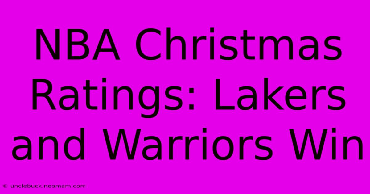 NBA Christmas Ratings: Lakers And Warriors Win