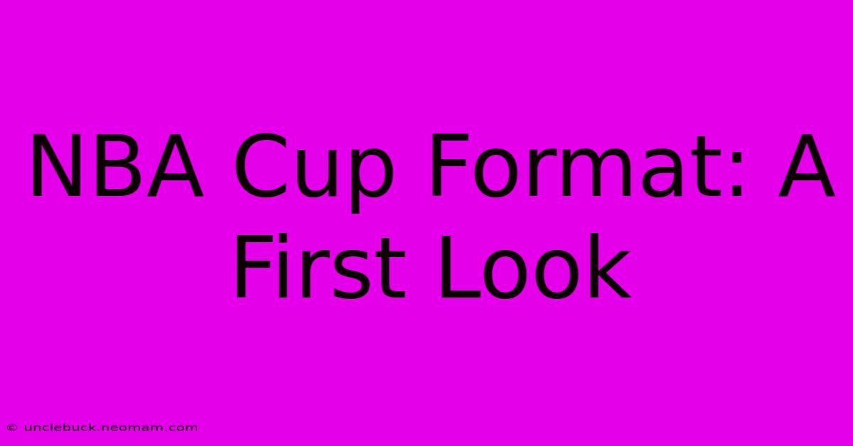 NBA Cup Format: A First Look