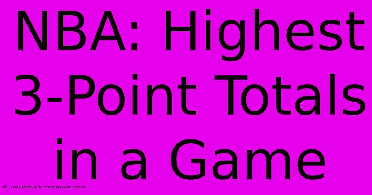 NBA: Highest 3-Point Totals In A Game 