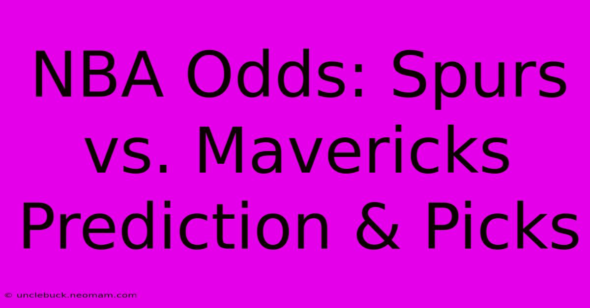 NBA Odds: Spurs Vs. Mavericks Prediction & Picks