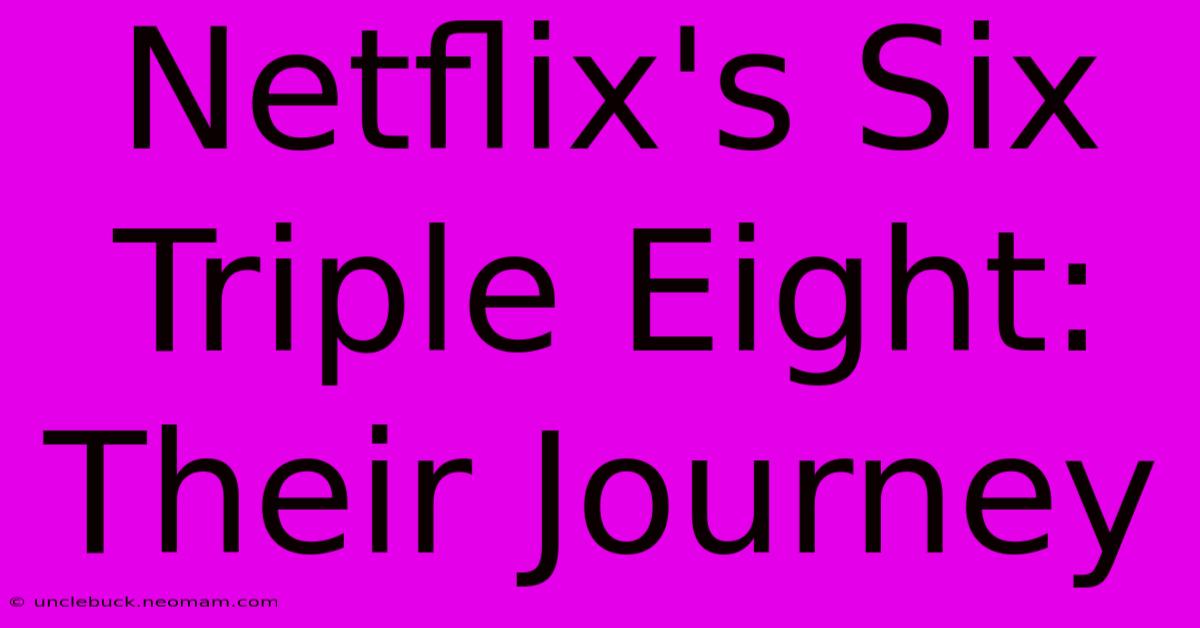 Netflix's Six Triple Eight: Their Journey