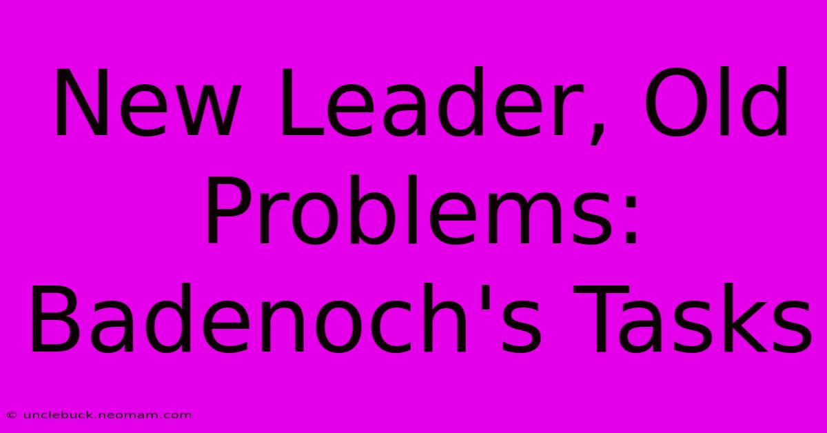 New Leader, Old Problems: Badenoch's Tasks