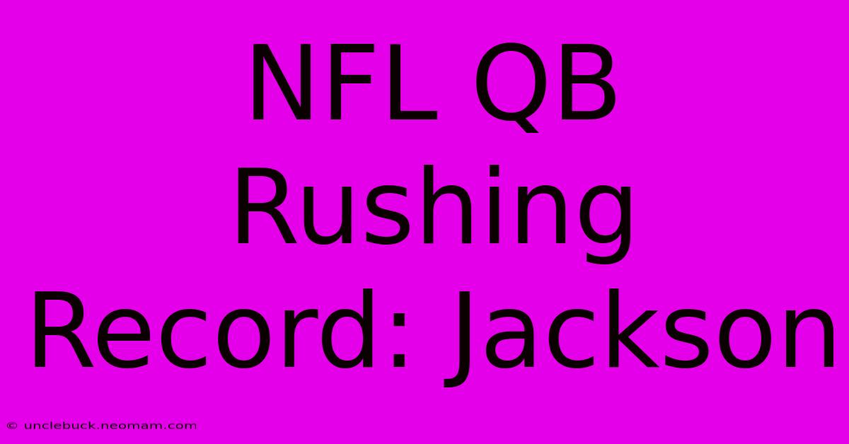 NFL QB Rushing Record: Jackson