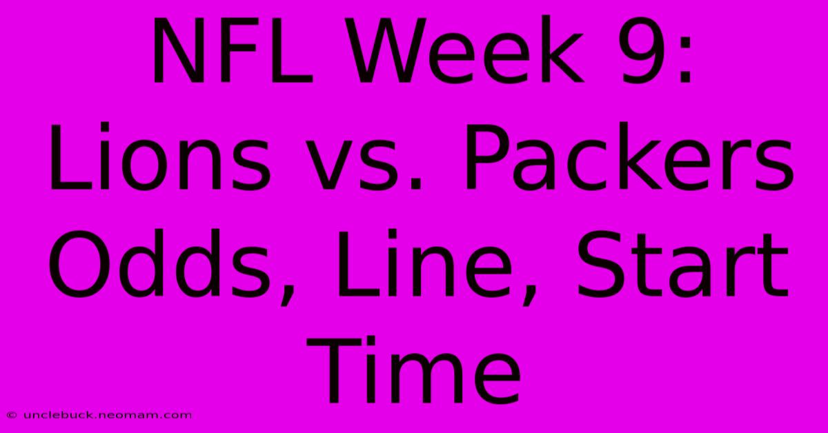 NFL Week 9: Lions Vs. Packers Odds, Line, Start Time