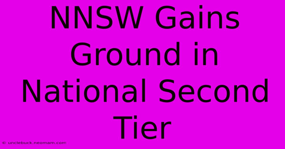 NNSW Gains Ground In National Second Tier